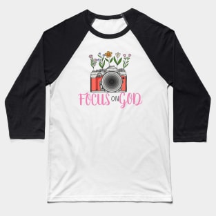 Focus on God Baseball T-Shirt